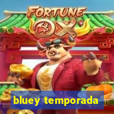 bluey temporada